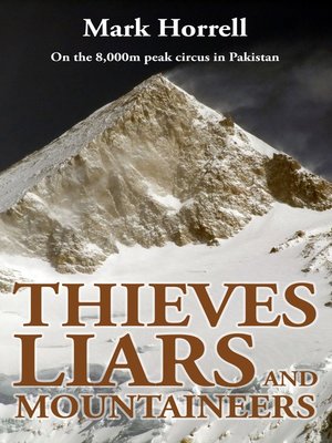 cover image of Thieves, Liars and Mountaineers